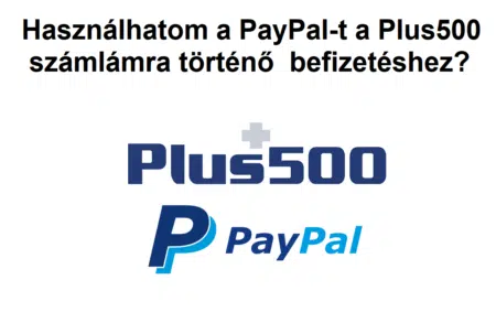 Használhatom a PayPal-t a Plus500 számlámra történő  befizetéshez?