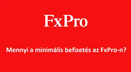 Mennyi a minimális befizetés az FxPro-n?